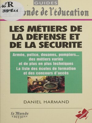 cover image of Les métiers de la défense et de la sécurité